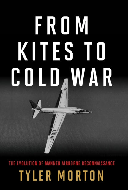 Book cover of: From Kites to Cold War. By: Tyler Morton