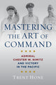 Book cover of: Mastering the Art of Command. By: Trent Hone