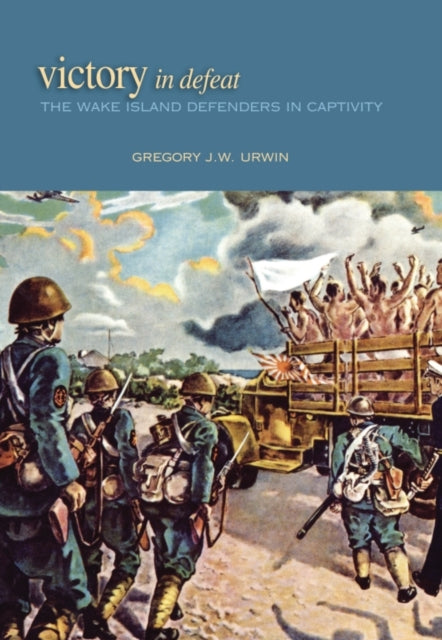 Book cover of: Victory in Defeat. By: Gregory J. W. Urwin