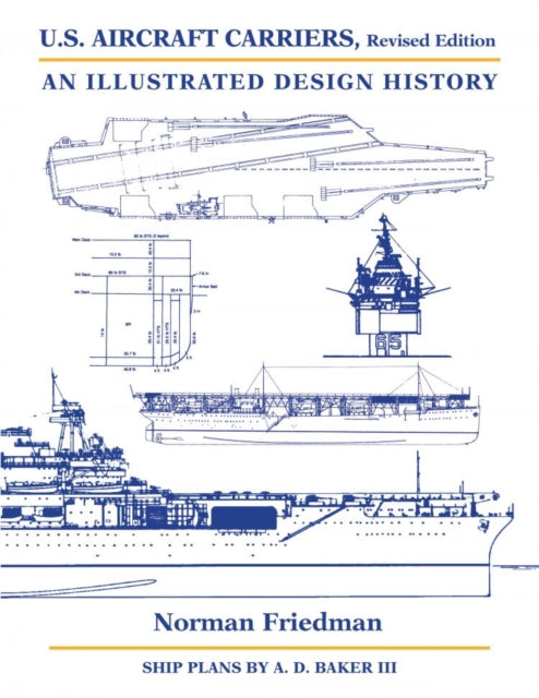 Book cover of: U.S. Aircraft Carriers. By: Norman Friedman - undifferentiated
