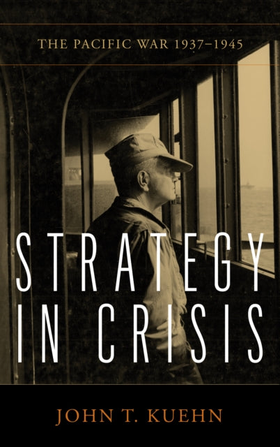 Book cover of: Strategy in Crisis. By: John Trost Kuehn