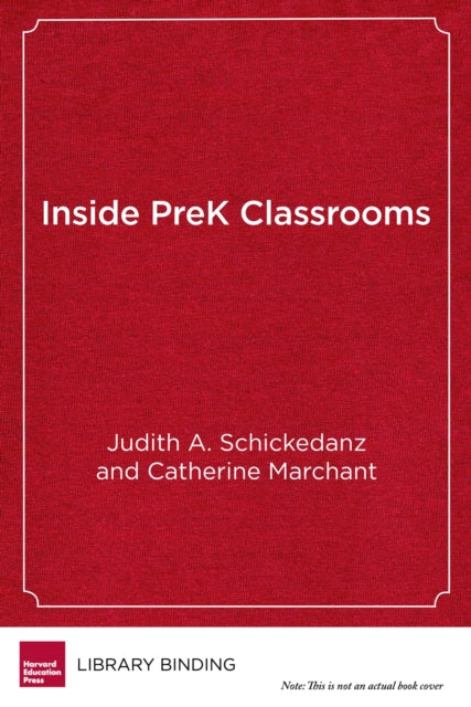 Book cover of: Inside Pre K Classrooms. By: Judith A. Schickedanz