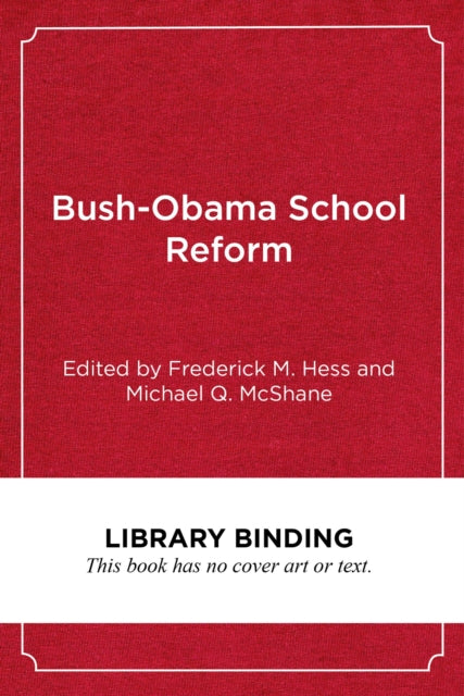 Book cover of: Bush-Obama School Reform. By: Frederick M. Hess