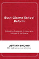 Book cover of: Bush-Obama School Reform. By: Frederick M. Hess