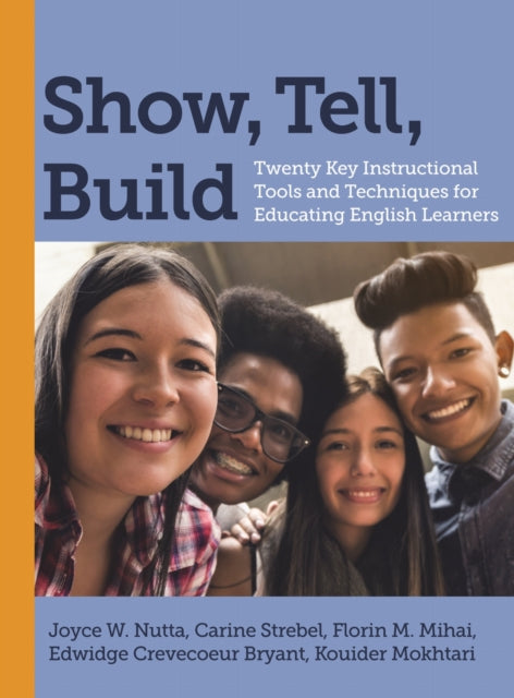Book cover of: Show, Tell, Build. By: Joyce W. Nutta