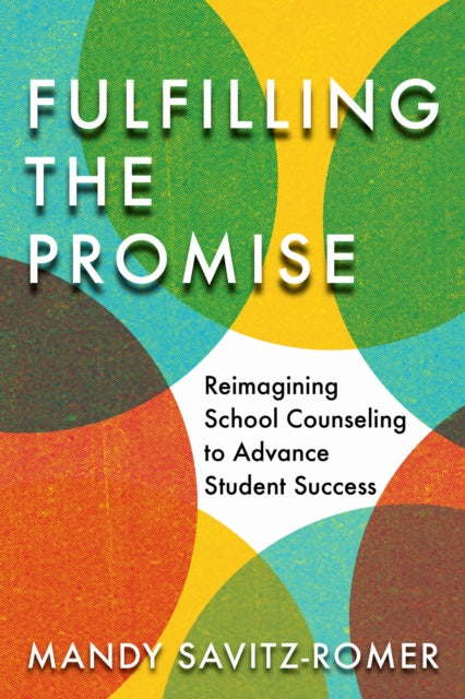 Book cover of: Fulfilling the Promise. By: Mandy Savitz-Romer