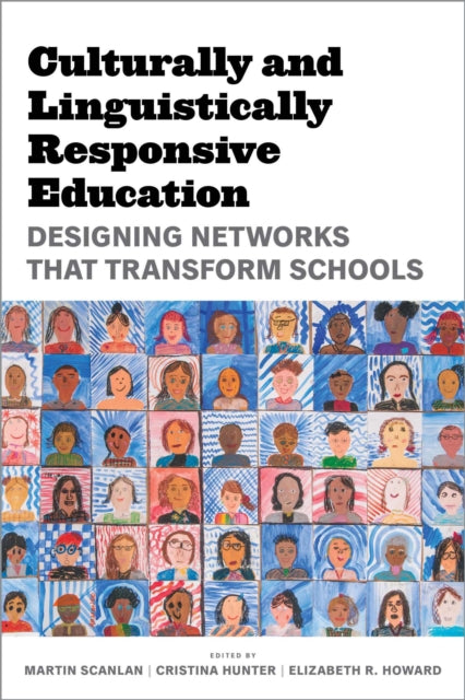Book cover of: Culturally and Linguistically Responsive Education. By: Martin Scanlan