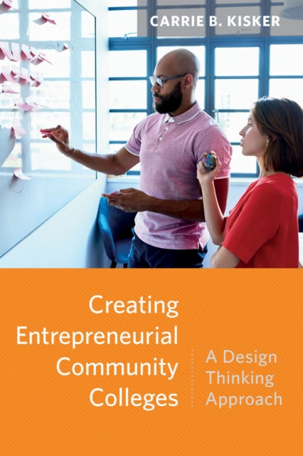 Book cover of: Creating Entrepreneurial Community Colleges