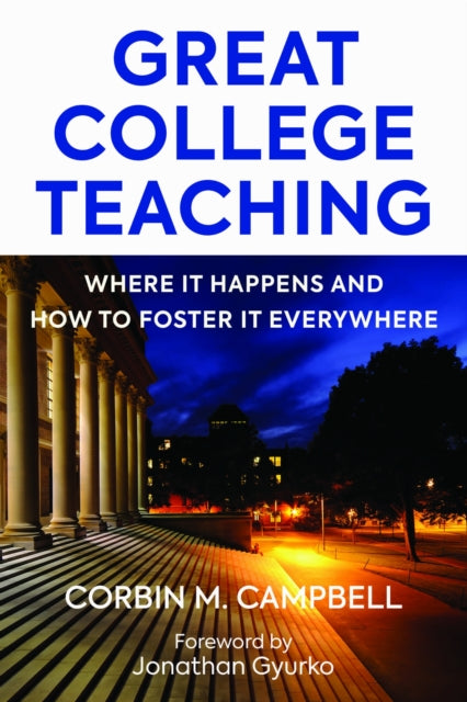 Book cover of: Great College Teaching. By: Corbin Campbell
