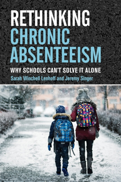 Book cover of: Rethinking Chronic Absenteeism