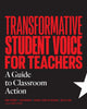 Book cover of: Transformative Student Voice for Teachers. By: Dane Stickney