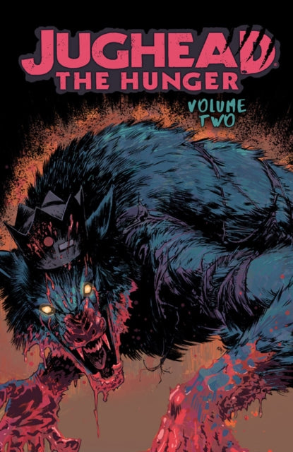 Book cover of: Jughead: The Hunger Vol. 2. By: Frank Tieri