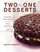 Book cover of: Two in One Desserts. By: Hayley Parker