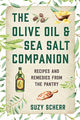 Book cover of: Olive Oil & Sea Salt Companion. By: Suzy Scherr