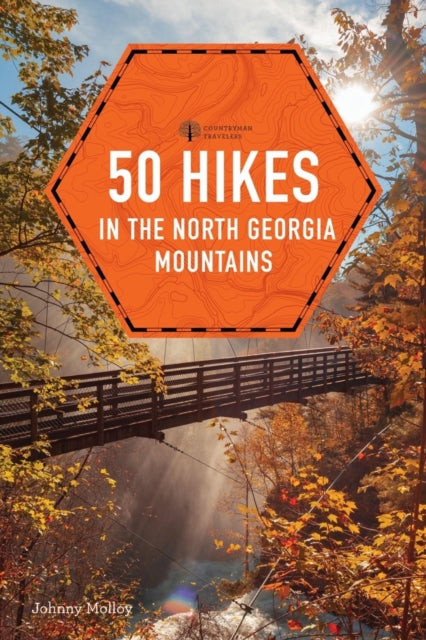 Book cover of: 50 Hikes in the North Georgia Mountains. By: Johnny Molloy