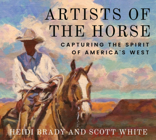 Book cover of: Artists of the Horse. By: Heidi Brady