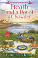 Book cover of: Death and a Pot of Chowder. By: Cornelia Kidd