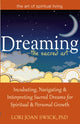 Book cover of: Dreaming—The Sacred Art. By: Lori Joan Swick