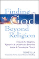 Book cover of: Finding God Beyond Religion. By: Tom Stella