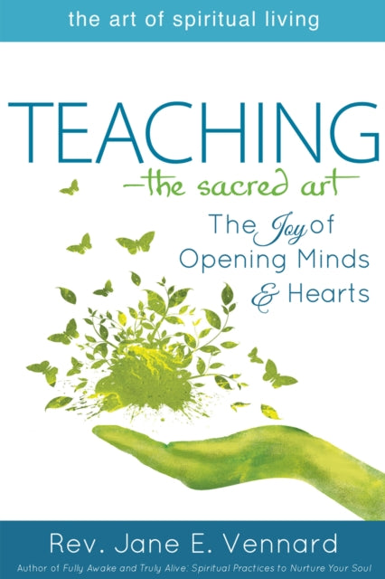 Book cover of: Teaching—The Sacred Art. By: Jane E. Vennard
