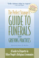 Book cover of: Perfect Stranger's Guide to Funerals and Grieving Practices. By: Stuart M. Matlins