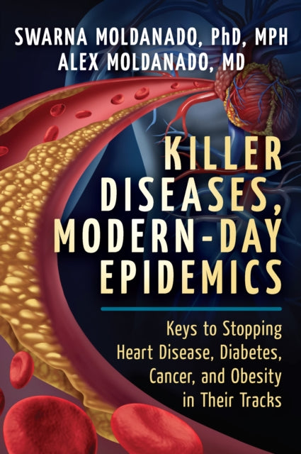 Book cover of: Killer Diseases, Modern-Day Epidemics. By: Swarna Moldanado