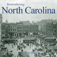 Book cover of: Remembering North Carolina. By: Wade G. Dudley