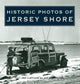 Book cover of: Historic Photos of Jersey Shore. By: Joe Czachowski