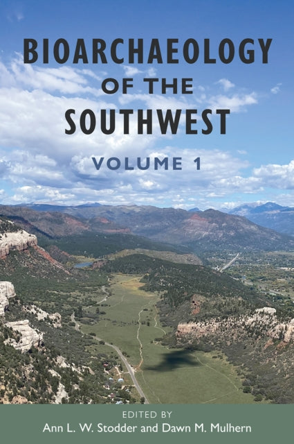 Book cover of: Bioarchaeology of the Southwest. By: Ann L. W. Stodder