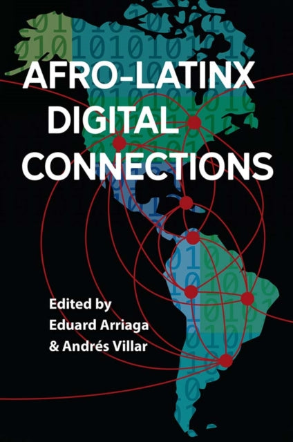 Book cover of: Afro-Latinx Digital Connections