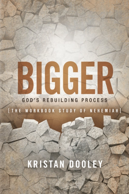 Book cover of: Bigger. By: Kristan Dooley