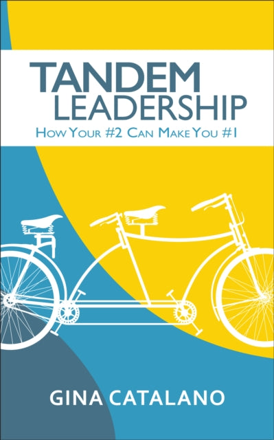 Book cover of: Tandem Leadership. By: Gina Catalano