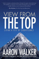 Book cover of: View From the Top. By: Aaron Walker