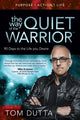Book cover of: Way of the Quiet Warrior. By: Tom Dutta