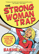 Book cover of: Strong Woman Trap. By: Sasha Mobley