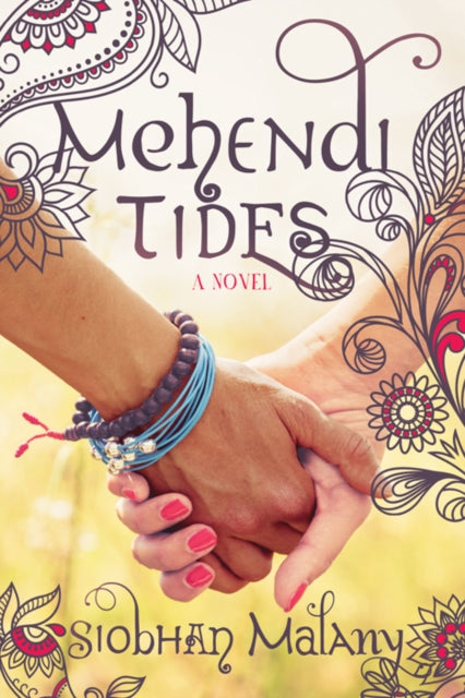 Book cover of: Mehendi Tides. By: Siobhan Malany