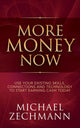 Book cover of: More Money Now. By: Michael Zechmann
