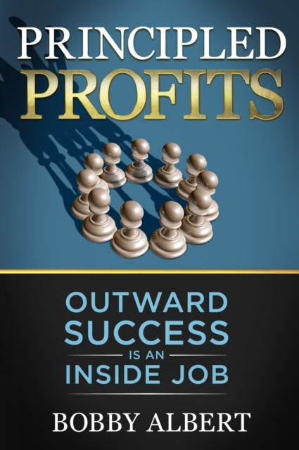 Book cover of: Principled Profits. By: Bobby Albert