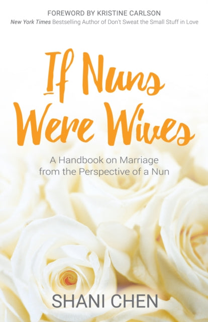Book cover of: If Nuns Were Wives. By: Shani Chen