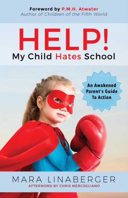 Book cover of: HELP! My Child Hates School. By: Mara Linaberger
