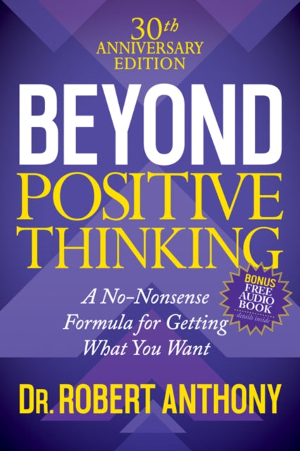Book cover of: Beyond Positive Thinking 30th Anniversary Edition