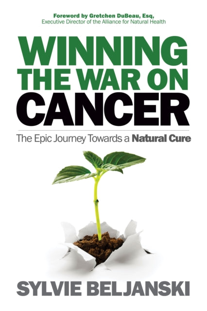 Book cover of: Winning the War on Cancer. By: Sylvie Beljanski