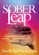 Book cover of: Sober Leap. By: Noelle Van Vlierbergen