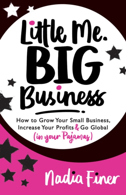 Book cover of: Little Me Big Business. By: Nadia Finer