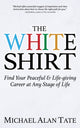 Book cover of: White Shirt. By: Michael Alan Tate