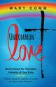 Book cover of: Uncommon Love. By: Mary Comm