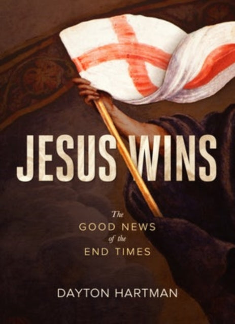 Book cover of: Jesus Wins. By: Dayton Hartman