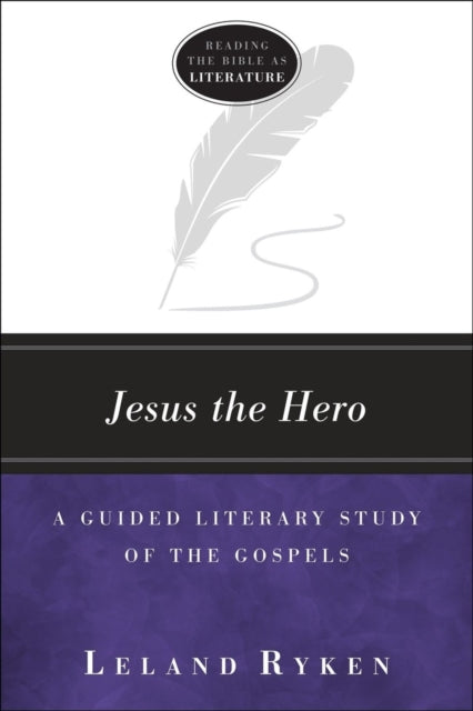 Book cover of: Guided Literary Study of the Gospels. By: Leland Ryken