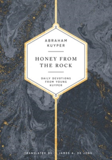 Book cover of: Honey from the Rock. By: Abraham Kuyper