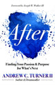 Book cover of: After. By: Andrew C. Turner III